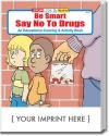 Be Smart, Say NO to Drugs Coloring &amp; Activity Book